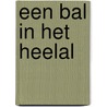 Een bal in het heelal door Margaretha van Andel