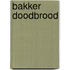 Bakker Doodbrood