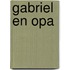 Gabriel en opa
