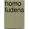 Homo ludens by Johan Huizinga
