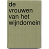 De vrouwen van het wijndomein door Linda Winterberg