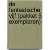 De fantastische vijf (pakket 5 exemplaren) by Annemarie van Eem