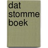 Dat stomme boek door Tiny Fisscher