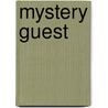 Mystery Guest door Maren Stoffels