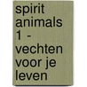 Spirit Animals 1 - Vechten voor je leven door Brandon Mull