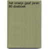 Het Onwijs Gaaf Jaren 80 Doeboek by Anke Steffers