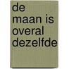 De maan is overal dezelfde by Heemels