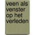 Veen als venster op het verleden