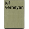 Jef Verheyen door Onbekend