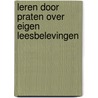 Leren door praten over eigen leesbelevingen door Hans Goosen