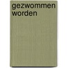 Gezwommen worden door Anke Senden