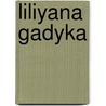 Liliyana Gadyka door Frank Libertas