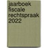 Jaarboek Fiscale Rechtspraak 2022