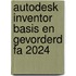 Autodesk Inventor basis en gevorderd FA 2024