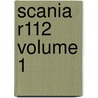 Scania R112 volume 1 door R.S. Meijer