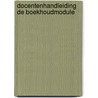 Docentenhandleiding De Boekhoudmodule by Unknown