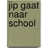 Jip gaat naar school