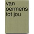 Van oermens tot jou