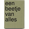 Een beetje van alles door Barbara de Wolf