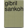 Gibril Sankoh by Ferdi Delies