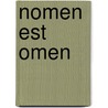 Nomen est omen door Bart Funnekotter