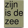 Zijn is de zee door Pieter L. de Jong