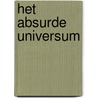 Het absurde universum door Patrick Chatelion Counet