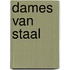 Dames van staal