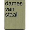 Dames van staal door Ron Couwenhoven