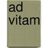 Ad Vitam