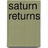 Saturn Returns door Caggie Dunlop