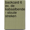 Backcard 6 ex. De Kabaalbende - Stoute Streken door Levina van Teunenbroek