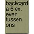 Backcard a 6 ex. Even tussen ons