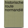 Historische route Normandië door Aad Spanjaard