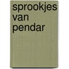 Sprookjes van Pendar door Jennifer Wagemans