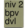 NIV 2 BPV DVL by Nina Lenders