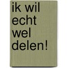Ik wil echt wel delen! by Simon Philip