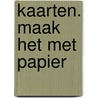 Kaarten. Maak het met papier door Onbekend