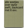 Alle weetjes over Taylor Swift, backcard met 6 exx. by Risa Rodil