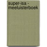 Super-Isa - Meeluisterboek door Stephanie Runge