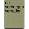 De verborgen verrader door Sam Sedgman