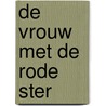 De vrouw met de rode ster door Kate Quinn