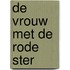 De vrouw met de rode ster