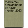 Maritieme-, Arbeidsmarkt- en Haven Monitor 2023 by Marten van den Bossche