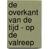 De overkant van de tijd - op de valreep