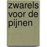 Zwarels voor de pijnen door Cel Overberghe