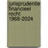 Jurisprudentie Financieel recht 1968-2024