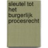 Sleutel tot het burgerlijk procesrecht