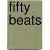 Fifty beats door Elles Poiesz