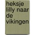 Heksje Lilly naar de Vikingen